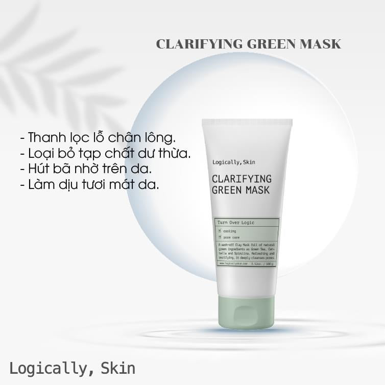 Mặt Nạ Thanh Lọc Da  Logically Skin Clarifying Green Mask- Mud Cream Mask