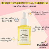 Tinh Chất Dưỡng Trắng Ngăn Ngừa Lão Hóa So' Natural  Silk Collagen Glow Ampoule 30ml