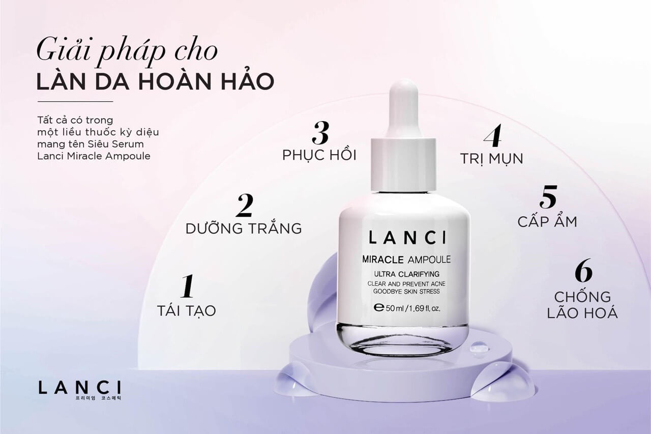 Siêu Serum Lanci Miracle Ampoule - Dưỡng ẩm, giúp làn da sáng khỏe đều màu